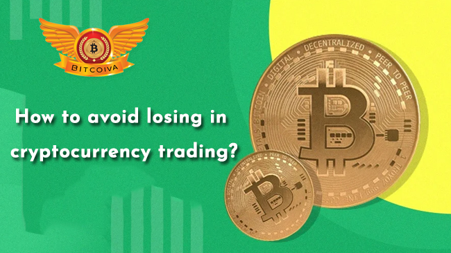 how to avoid loss in bitcoiva