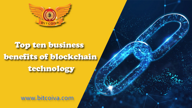Top Ten Business Benefits of Blockchain Technology