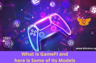 What is GameFI and here is Some of Its Models