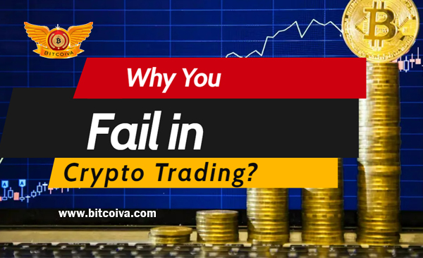 Fail in Crypto Trading?