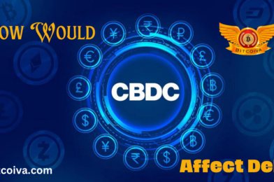 How Would DeFi Be Affected by the Introduction of CBDCs
