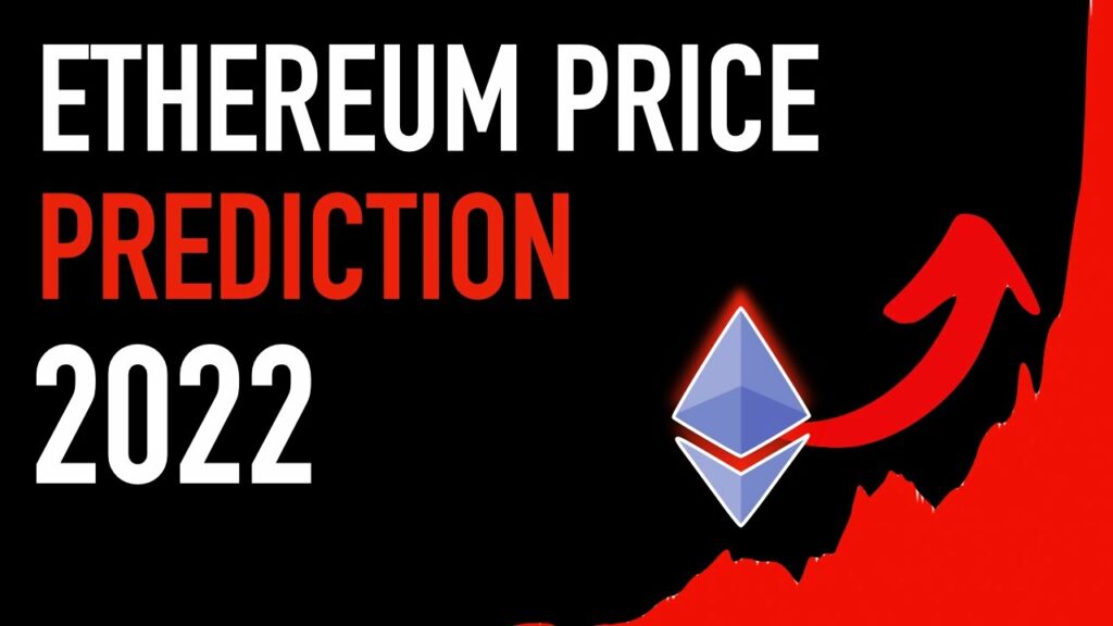 Ethereum Price Prediction for 2022