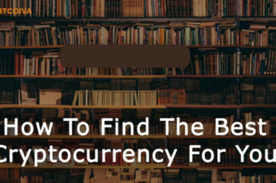 Guide to Find the Best Cryptocurrency for Your Needs