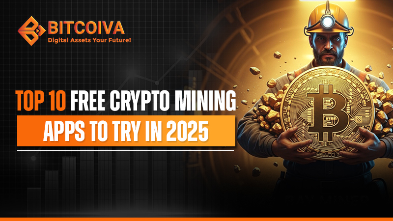 Top 10 Free Crypto Mining Apps to Try in 2025