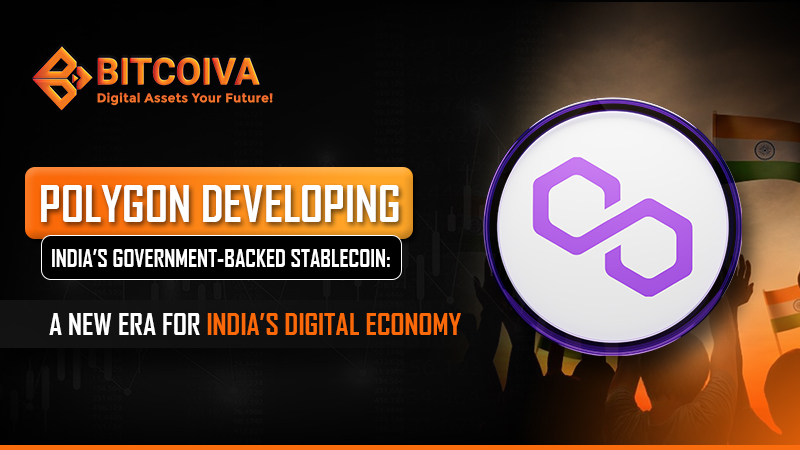 Polygon Developing India’s Government-Backed Stablecoin: A New Era for India’s Digital Economy