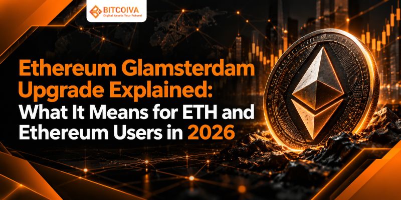 Ethereum Glamsterdam Upgrade Explained: What It Means for ETH and Ethereum Users in 2026